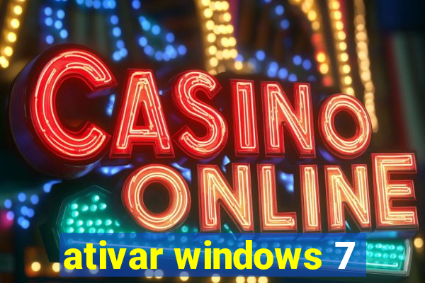 ativar windows 7